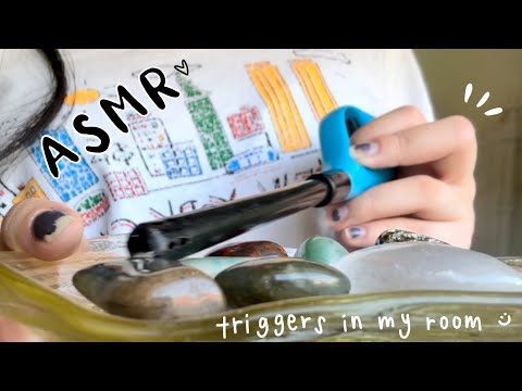 ASMR random triggers in my room :)