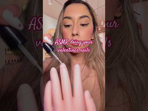 ASMR Doing Your Valentine’s Nails #asmr #valentinesday #shorts #valentinesnails