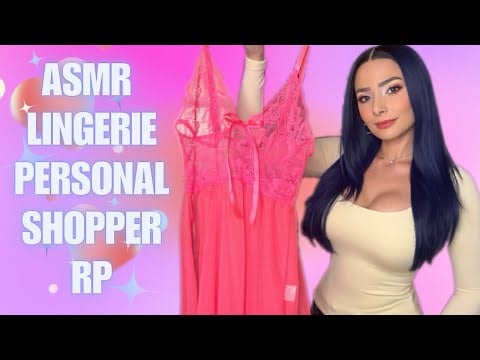 ASMR Lingerie Personal Shopper RP (Soft Spoken)