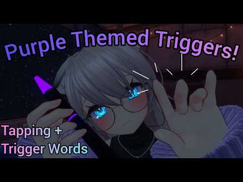 ​ ⁨Purple Themed Triggers! (trigger words, tapping) | ASMR