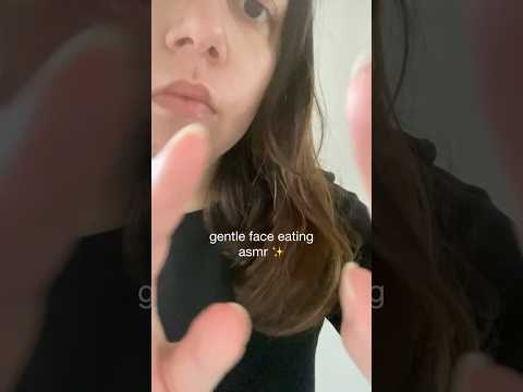 Gentle Face Eating ASMR #shortsasmr