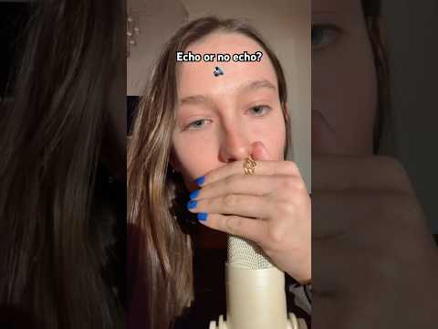 I LOVE the echo #asmr