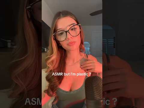IM PLASTIC? ASMR #visualtingle #asmr #lofiasmr