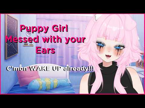 [F4M] Puppy girl Messes with your ears! | [Puppy speaker] [Slobber] [Biting] [Pet]