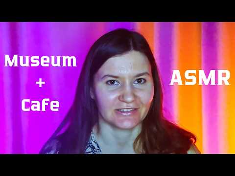 ASMR Telling you about my favorite museums and restaurants In Saint-Petersburg, Russia