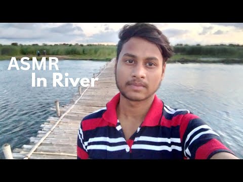 ASMR But In River