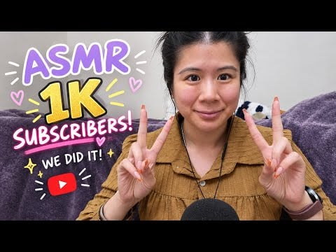 🎉 ASMR 1K SUBSCRIBERS! WE DID IT! ✨🥹