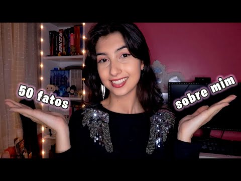 ASMR 50 FATOS SOBRE MIM! | Especial 50K ✨