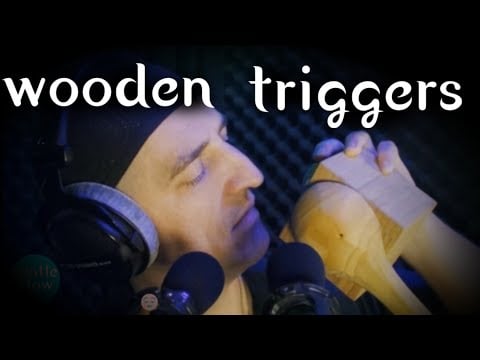 Wooden Triggers Experimental #ASMR #SleepAid and Sleep Sounds