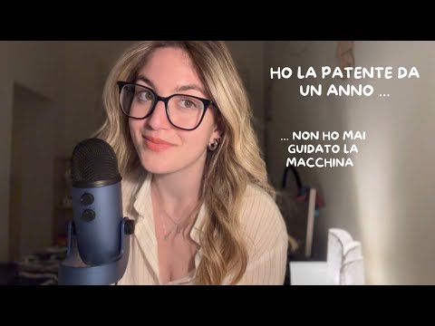 HO LA PATENTE E NON SO GUIDARE 😰 (asmr ita storytime)