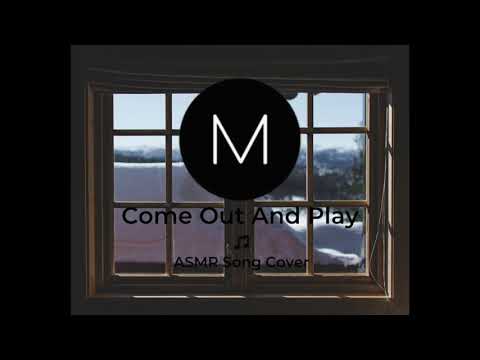 ASMR Song Covers: Come Out And Play [Billie Eilish], [Soft Singing], [Sleep Aid]