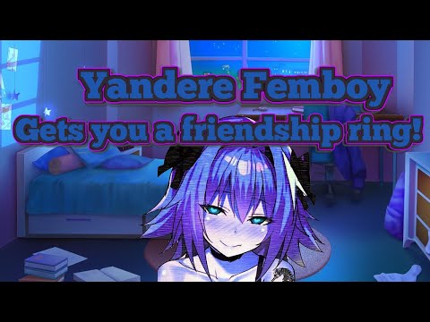 Yandere Femboy Gets you a friendship ring! (ASMR RP)