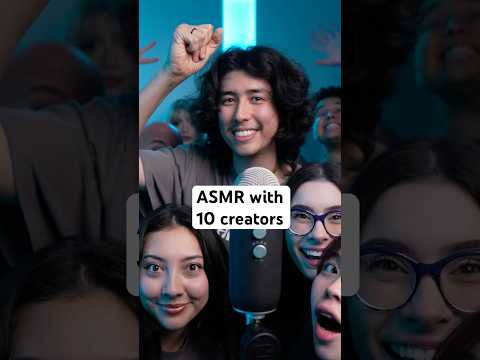 ASMR with 10 ASMRtists! #asmr