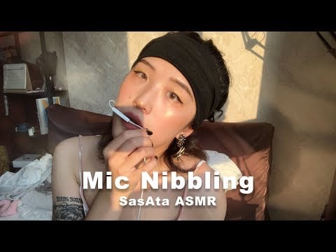 SasAta ASMR | Mic Nibbling, Mouth Sounds.（No Talking）