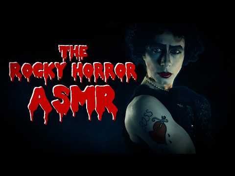 Rocky Horror ASMR | Dr. Frank N. Furter Roleplay