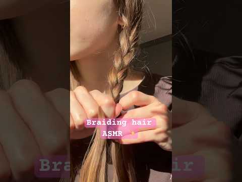 Hair braid, hair sounds ✨ • ASMR •