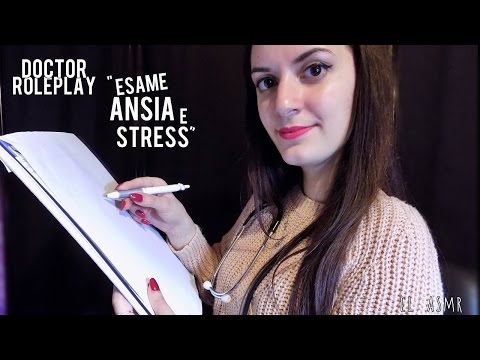 ★ASMR italiano★ ESAME dell'ANSIA e STRESS con la Dottoressa EL! ♥ *Doctor Roleplay*