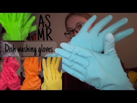ASMR with all my dish washing rubber gloves 