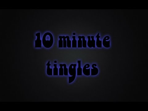 ***ASMR*** 10 minute tingles - sticky fingers - tapping - crinking - paper sounds - scratching