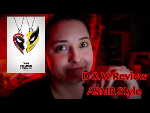 🎬 Deadpool & Wolverine Review 🍿 [ASMR Style] ❤️ Soft Spoken💛 SPOILERS