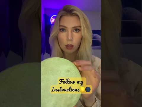 Hey, look at the moon🌙 follow my instructions #asmr