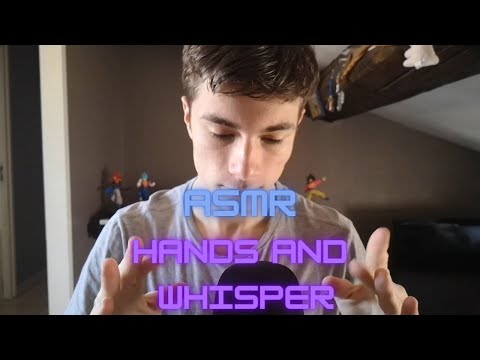 ASMR Français - 🙌 Hands/Whisper 🙌