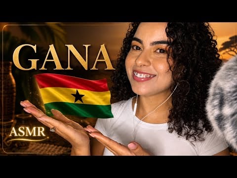ASMR- Conheça um pouco sobre o país GANA 🇬🇭, enquanto adormece 😴 Com chiclete e microfone sensível. 