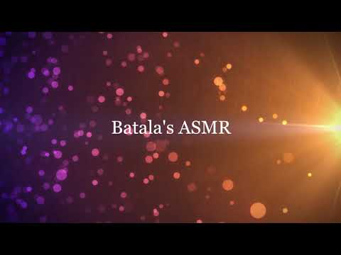 Batala's ASMR ; NEW INTRO :)