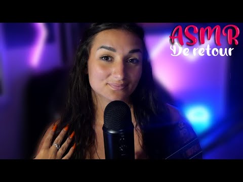 ASMR : DE RETOUR! 🥰 (blabla, multi déclencheurs)