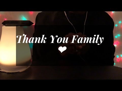 Thank You Family for All The Love and Support
