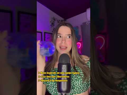 ASMR TENTE ACERTAR DE QUE TIME ESTOU FALANDO