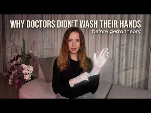 Handwashing Wasn't See As Important? | When Doctors Didn't Believe in Germs