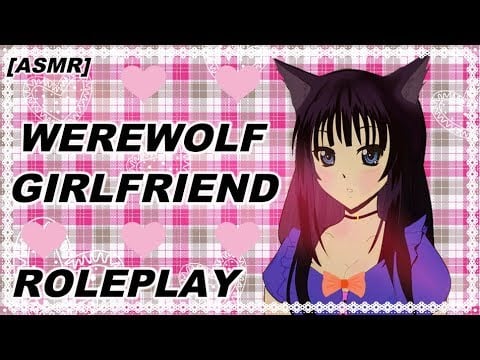 [ASMR] Werewolf Girlfriend Roleplay