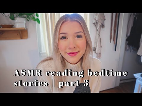 ASMR reading bedtime stories | part 3