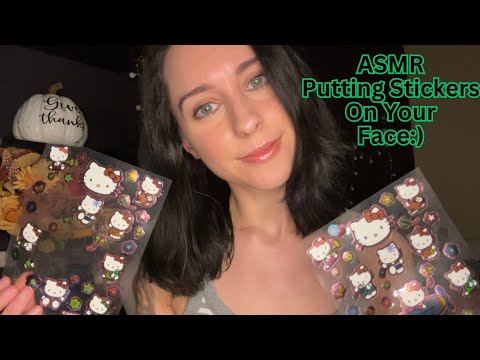 ASMR Putting Stickers On Your Face (Chatty, Personal Attention,tongue clicking)