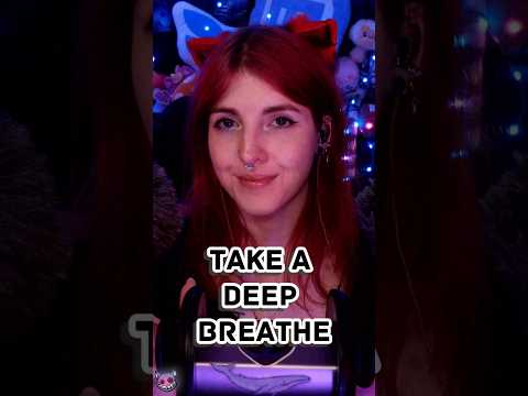 Can you take a deep breathe for me? #asmr #notalking