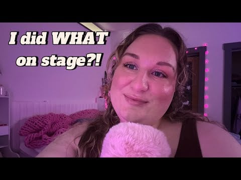 ASMR Story Time | My Musical Theater Sh*t Show 🎭