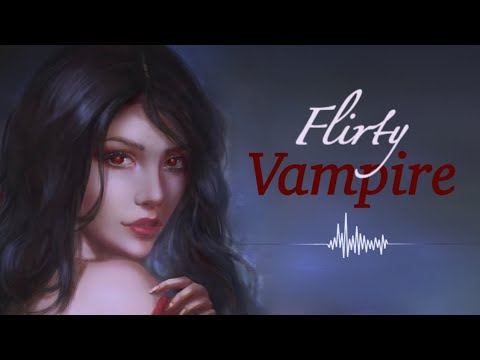 Flirty Vampire Spends the Night (Part 4 to Series) (F4A)