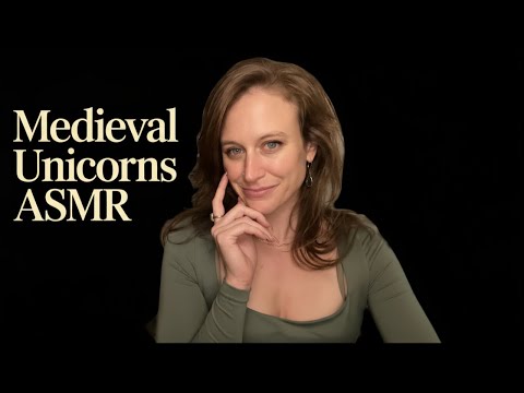 The Medieval Unicorn | Soft Spoken ASMR 