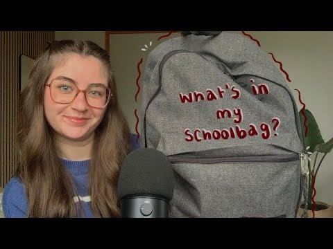 ASMR what’s in my school bag