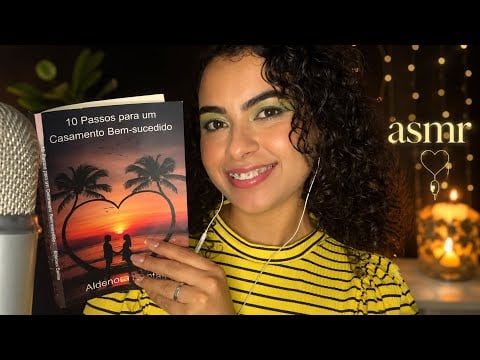 ASMR LENDO O LIVRO “10 PASSOS PARA UM CASAMENTO BEM SUCEDIDO”. 