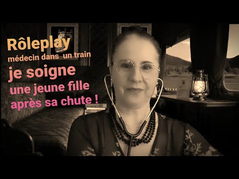 #Asmr Français #Rôleplay  #Médical  "#médecin dans un train"