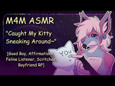[M4M ASMR] "Caught My Kitty Sneaking Around~