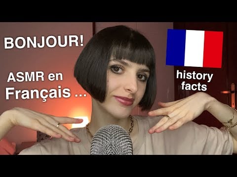 ASMR Speaking French 🇫🇷 + History Facts (Je Parle en Français)
