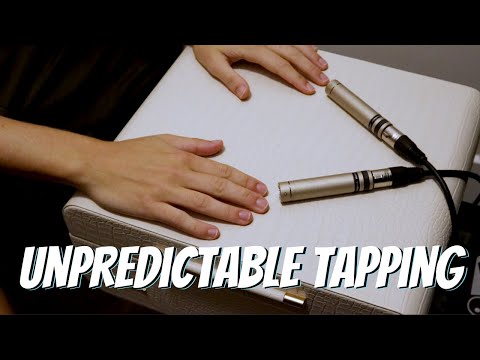 Unpredictable Tapping ASMR