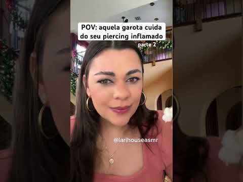 POV: aquela garota cuida do seu piercing inflamado #asmr #shorts #humor