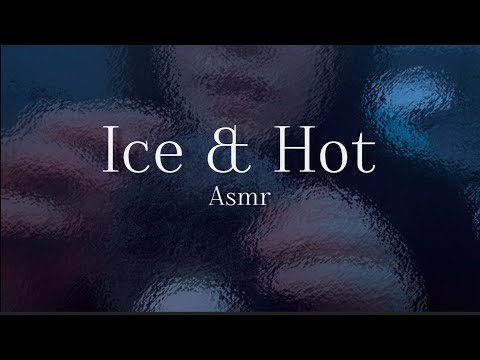 ASMR Ice & Hot Trigger [Experimental]