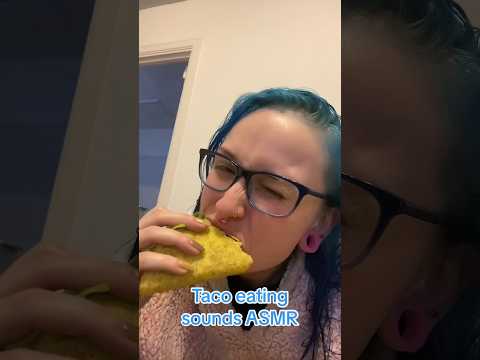 it was taco tuesday yesterday 🌮#asmreating #shorts #eatingsounds #asmr