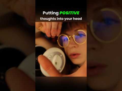 Putting positive thoughts into your head #asmr