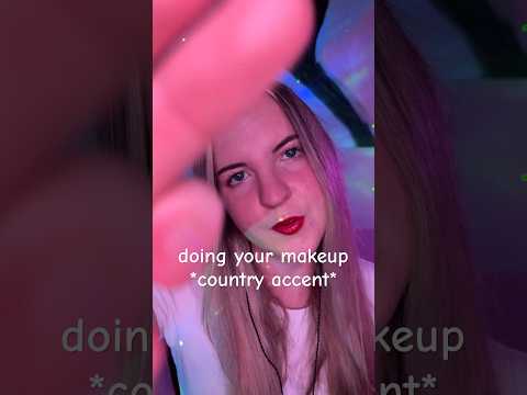 tingly personal attention *doing your makeup* (country accent) #asmr #personalattention #makeupasmr